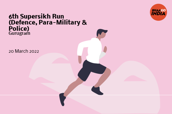 Cover Image of Running Event - 6th Supersikh Run (Defence, Para-Military & Police) | Bhaago India