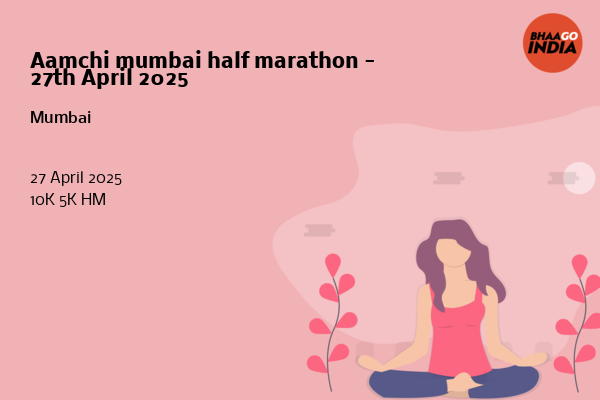 Aamchi mumbai half marathon - 27th April 2025