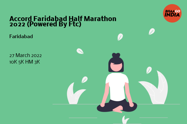Accord Faridabad Half Marathon 2022 (Powered By Ftc)