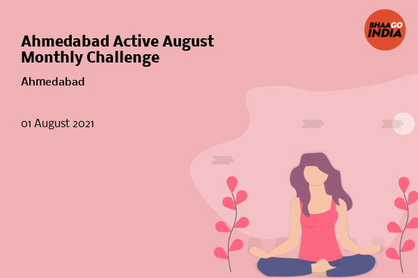 Cover Image of Running Event - Ahmedabad Active August Monthly Challenge | Bhaago India