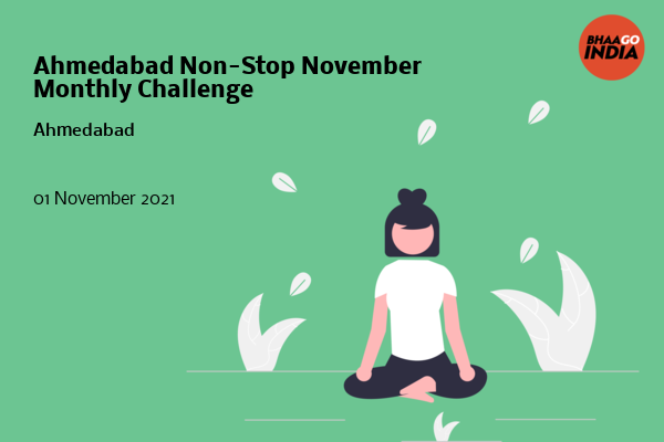 Cover Image of Running Event - Ahmedabad Non-Stop November Monthly Challenge | Bhaago India