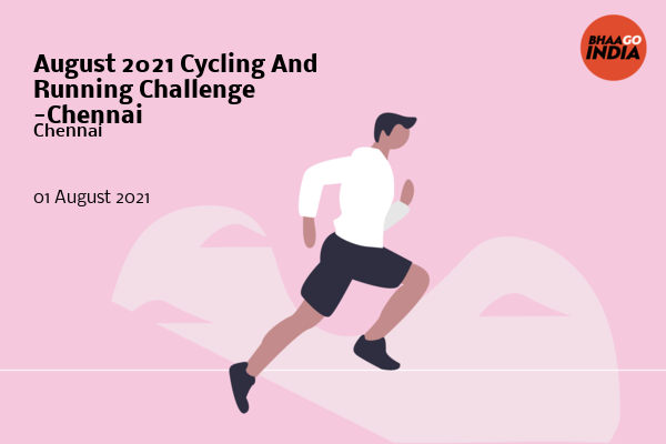 Cover Image of Running Event - August 2021 Cycling And Running Challenge  -Chennai | Bhaago India
