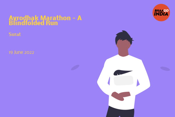 Avrodhak Marathon - A Blindfolded Run