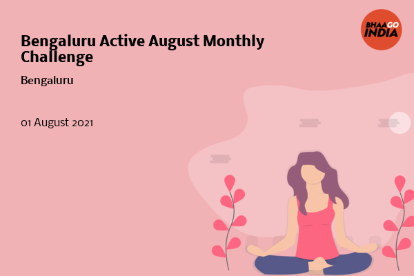 Cover Image of Running Event - Bengaluru Active August Monthly Challenge | Bhaago India