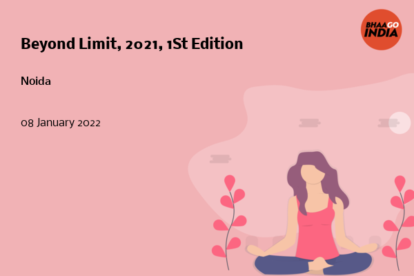 Cover Image of Running Event - Beyond Limit, 2021, 1St Edition  | Bhaago India