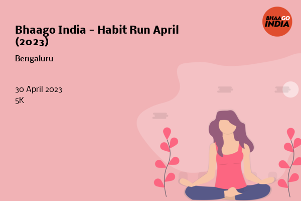 Bhaago India - Habit Run April (2023)