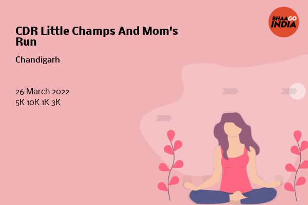 Cover Image of Running Event - CDR Little Champs And Mom's Run | Bhaago India