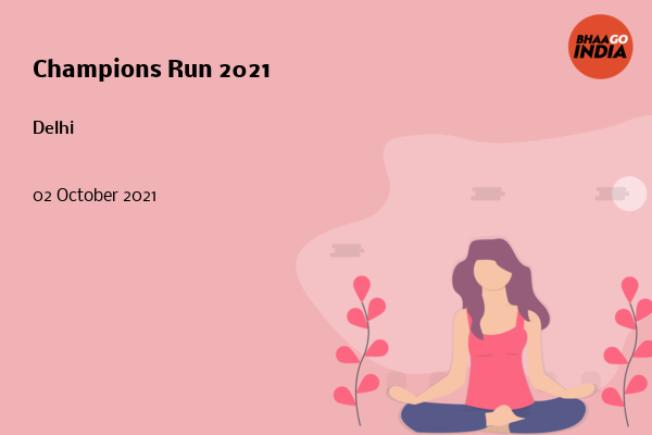 Cover Image of Running Event - Champions Run 2021 | Bhaago India