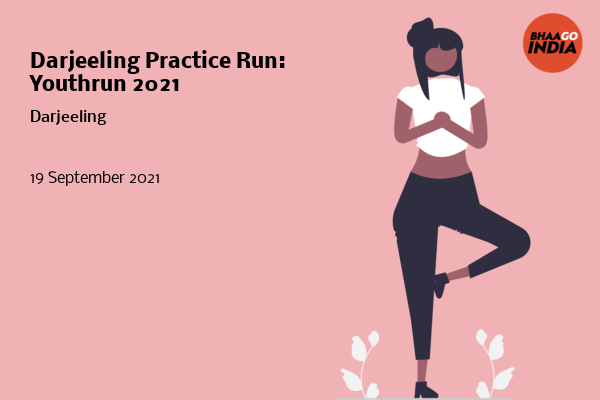 Cover Image of Running Event - Darjeeling Practice Run: Youthrun 2021 | Bhaago India