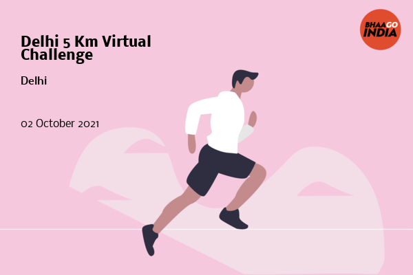 Cover Image of Running Event - Delhi 5 Km Virtual Challenge | Bhaago India
