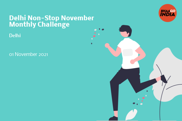 Cover Image of Running Event - Delhi Non-Stop November Monthly Challenge | Bhaago India