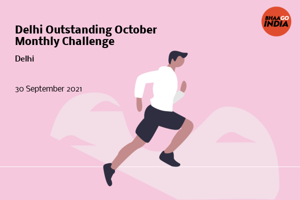 Cover Image of Running Event - Delhi Outstanding October Monthly Challenge | Bhaago India