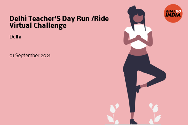 Cover Image of Running Event - Delhi Teacher'S Day Run /Ride Virtual Challenge | Bhaago India