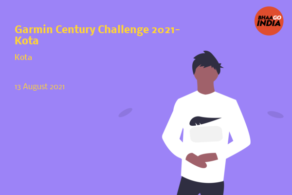Cover Image of Running Event - Garmin Century Challenge 2021- Kota | Bhaago India