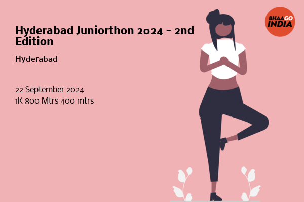 Hyderabad Juniorthon 2024 - 2nd Edition