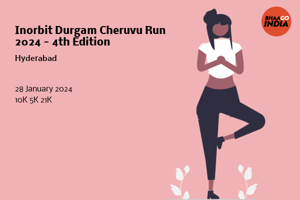 Inorbit Durgam Cheruvu Run 2024 - 4th Edition