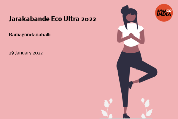 Cover Image of Running Event - Jarakabande Eco Ultra 2022 | Bhaago India