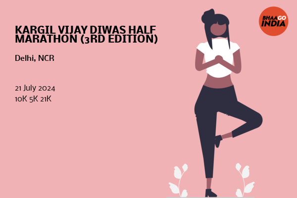 KARGIL VIJAY DIWAS HALF MARATHON (3RD EDITION)