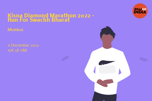 Kisna Diamond Marathon 2022 - Run For Swachh Bharat