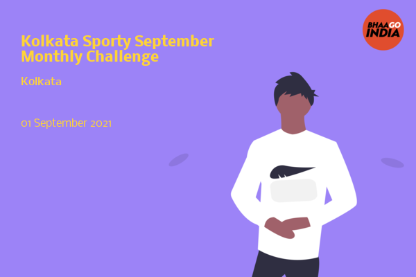 Cover Image of Running Event - Kolkata Sporty September Monthly Challenge | Bhaago India