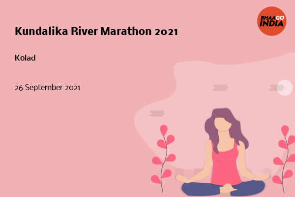 Cover Image of Running Event - Kundalika River Marathon 2021 | Bhaago India