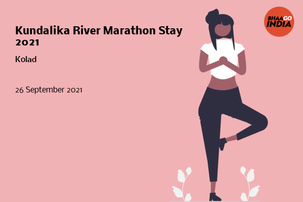 Cover Image of Running Event - Kundalika River Marathon Stay 2021 | Bhaago India