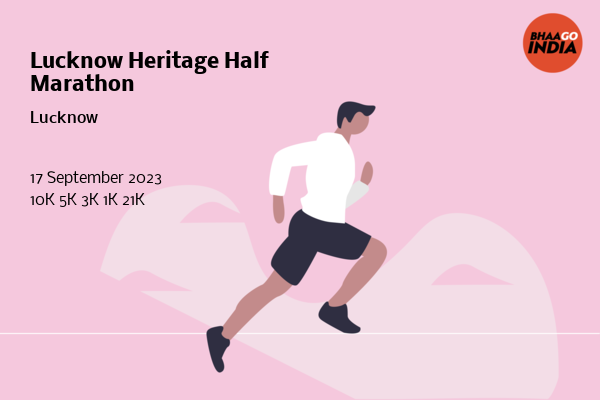 Lucknow Heritage Half Marathon
