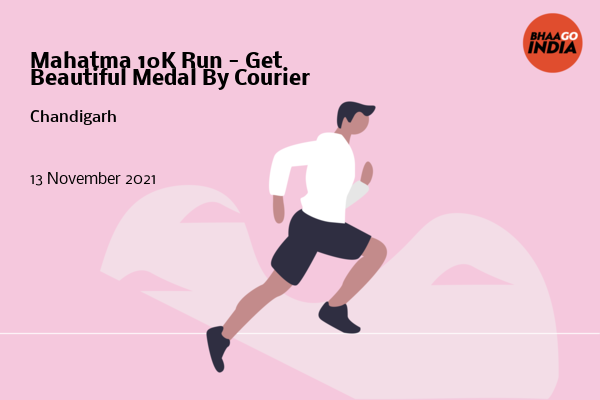 Cover Image of Running Event - Mahatma 10K Run - Get Beautiful Medal By Courier | Bhaago India
