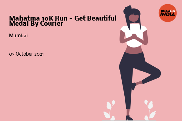Cover Image of Running Event - Mahatma 10K Run - Get Beautiful Medal By Courier | Bhaago India