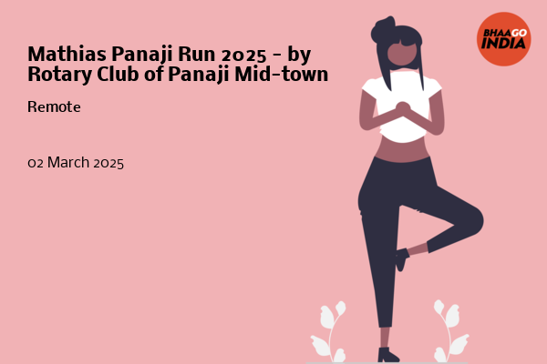 Mathias Panaji Run 2025 - by Rotary Club of Panaji Mid-town