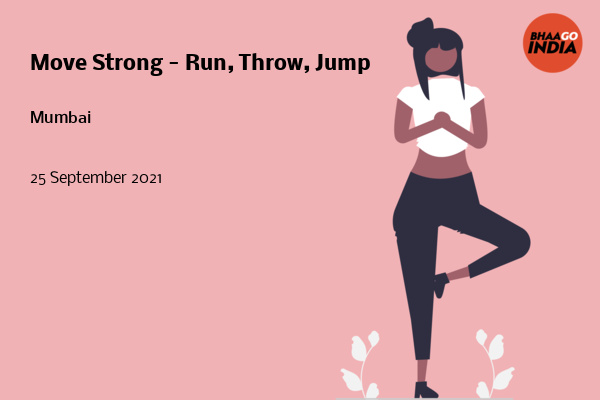 Move Strong - Run, Throw, Jump