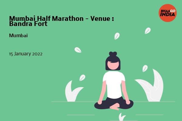 Cover Image of Running Event - Mumbai Half Marathon - Venue : Bandra Fort | Bhaago India