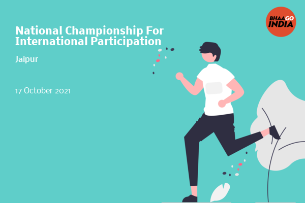 Cover Image of Running Event - National Championship For International Participation | Bhaago India