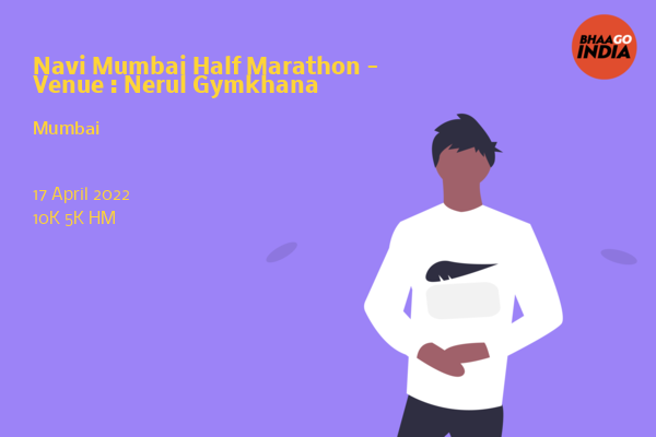 Navi Mumbai Half Marathon - Venue : Nerul Gymkhana
