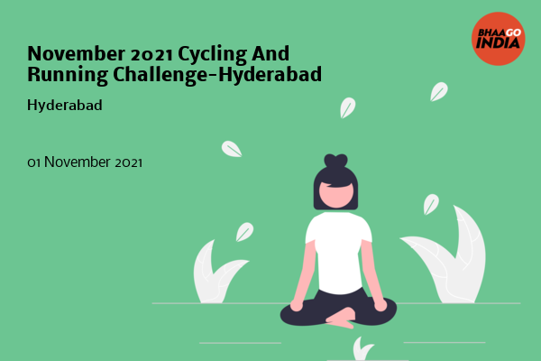 Cover Image of Running Event - November 2021 Cycling And Running Challenge-Hyderabad | Bhaago India