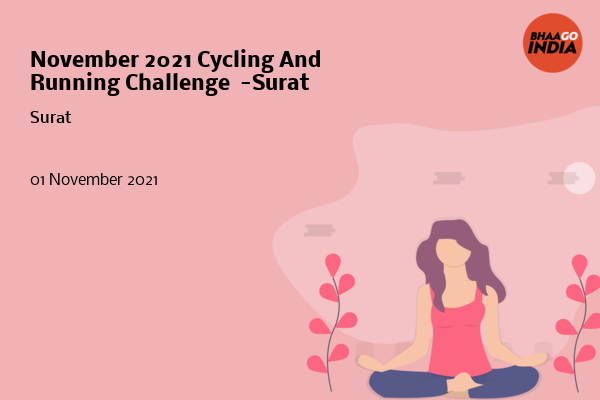 Cover Image of Running Event - November 2021 Cycling And Running Challenge  -Surat | Bhaago India