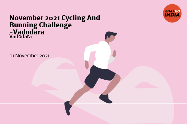Cover Image of Running Event - November 2021 Cycling And Running Challenge  -Vadodara | Bhaago India
