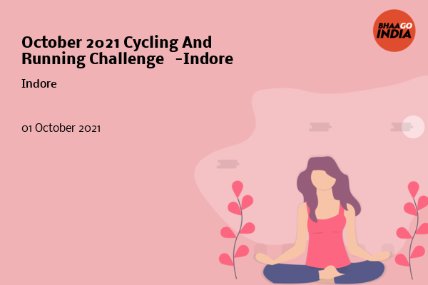 Cover Image of Running Event - October 2021 Cycling And Running Challenge   -Indore | Bhaago India