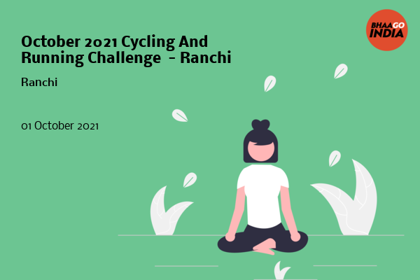 Cover Image of Running Event - October 2021 Cycling And Running Challenge  - Ranchi | Bhaago India