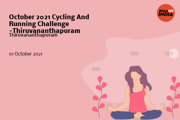 Cover Image of Running Event - October 2021 Cycling And Running Challenge   -Thiruvananthapuram | Bhaago India