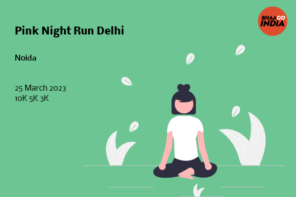 Pink Night Run Delhi