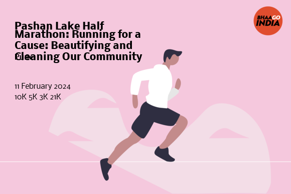 Pashan Lake Half Marathon: Running for a Cause: Beautifying and Cleaning Our Community