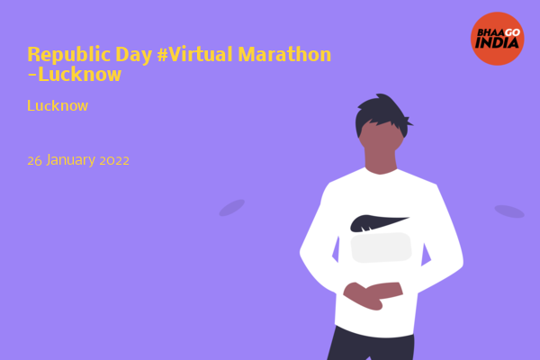Cover Image of Running Event - Republic Day #Virtual Marathon -Lucknow | Bhaago India
