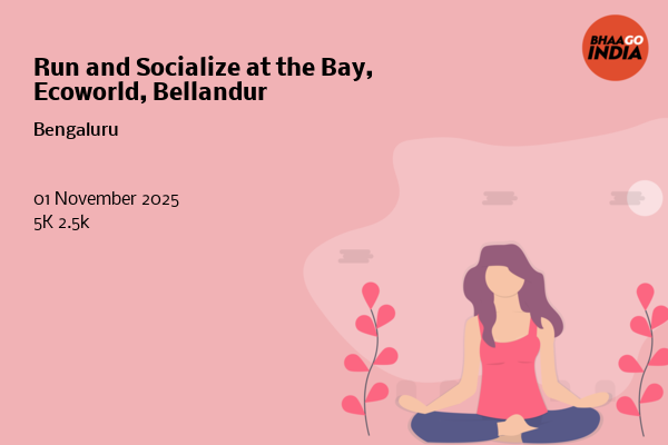 Run and Socialize at the Bay, Ecoworld, Bellandur