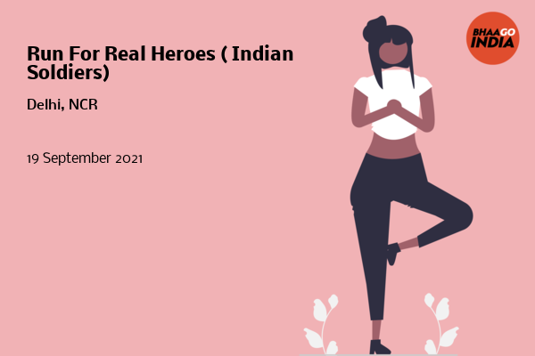 Run For Real Heroes ( Indian Soldiers)