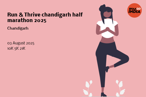 Run & Thrive chandigarh half marathon 2025