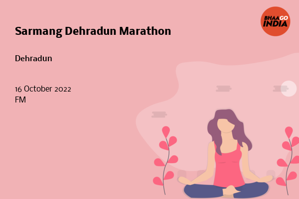 Sarmang Dehradun Marathon