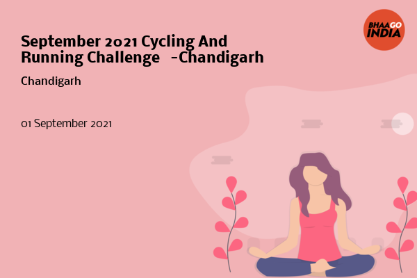 Cover Image of Running Event - September 2021 Cycling And Running Challenge   -Chandigarh | Bhaago India