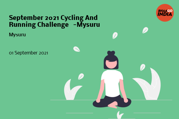 Cover Image of Running Event - September 2021 Cycling And Running Challenge   -Mysuru | Bhaago India