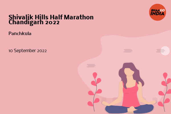 Shivalik Hills Half Marathon Chandigarh 2022